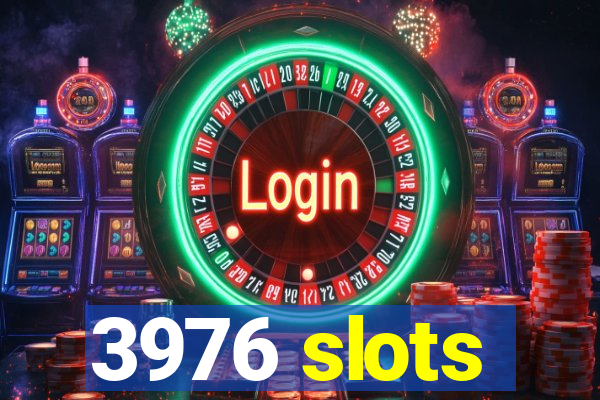 3976 slots